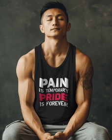 Pain is temporary pride is forever