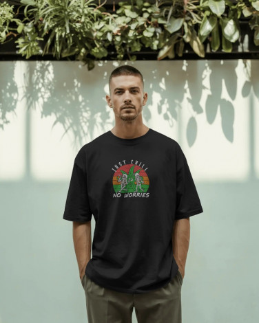 Just chill no worries